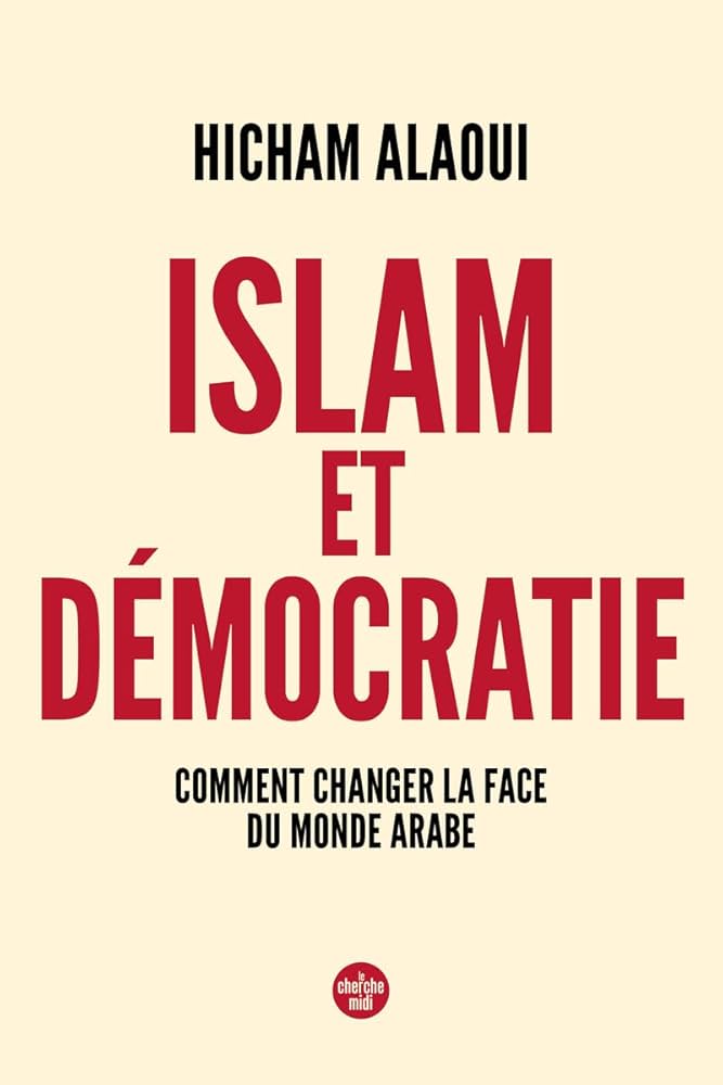 L’islam et la démocratie : une incompatibilité absolue selon Hamdane Ammar