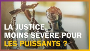 La justice en France : une arme de plus dans le débat politique